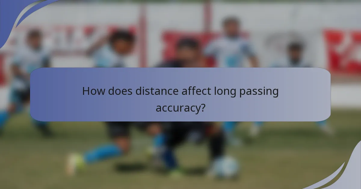 How does distance affect long passing accuracy?