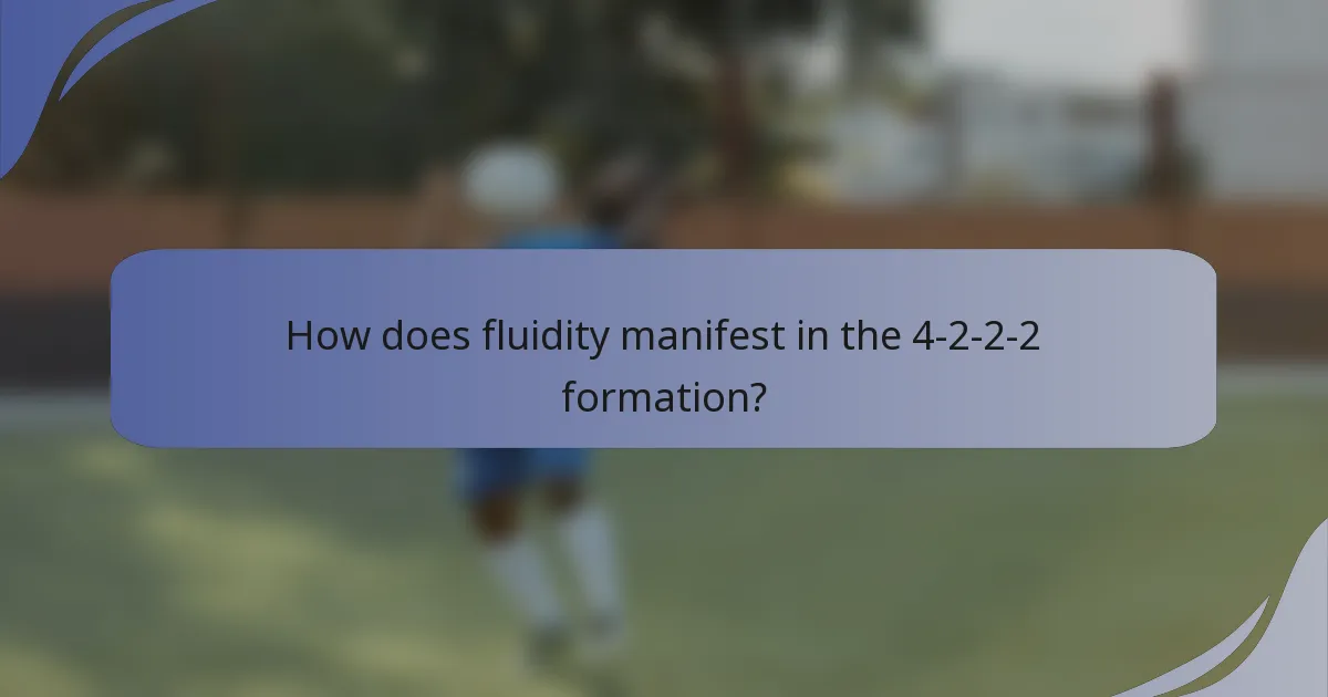 How does fluidity manifest in the 4-2-2-2 formation?